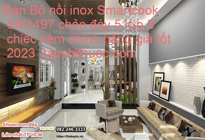Bán Bộ nồi inox Smartcook SM1497 chảo đáy 5 lớp 3 chiếc kèm chính hãng giá tốt 2023- tapchithuoc.com