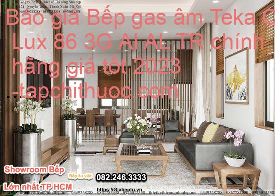 Báo giá Bếp gas âm Teka CGW Lux 86 3G AI AL TR chính hãng giá tốt 2023