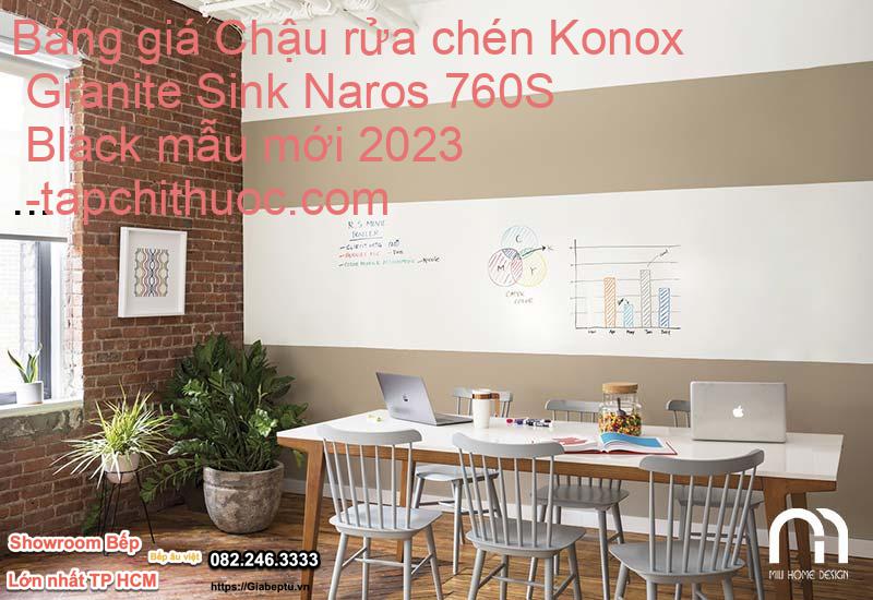 Bảng giá Chậu rửa chén Konox Granite Sink Naros 760S Black mẫu mới 2023- tapchithuoc.com