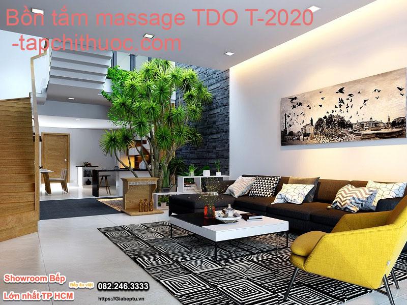 Bồn tắm massage TDO T-2020 - tapchithuoc.com
