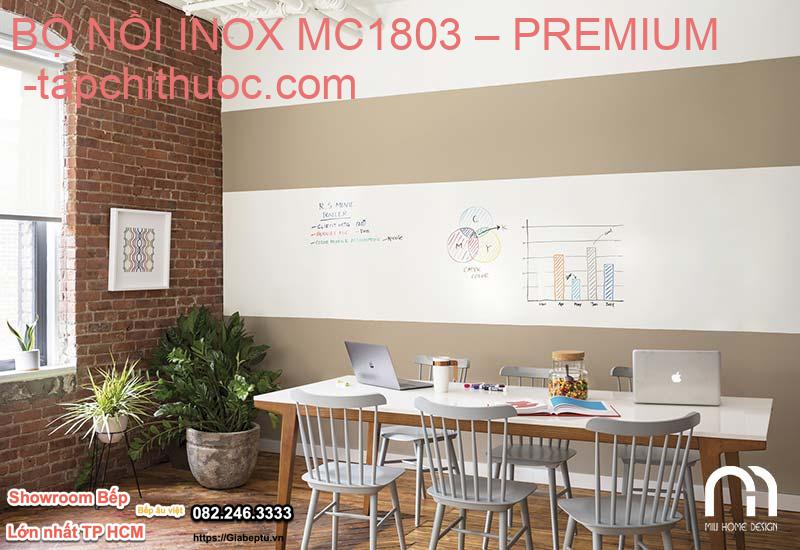 BỘ NỒI INOX MC1803 – PREMIUM