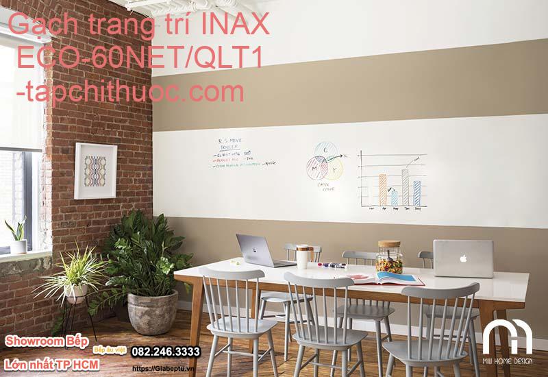 Gạch trang trí INAX ECO-60NET/QLT1 