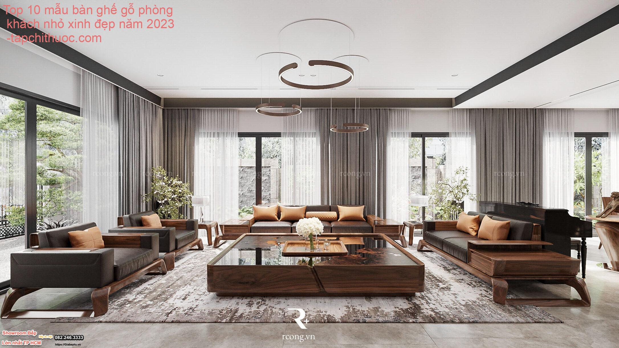 Top 10 mẫu bàn ghế gỗ phòng khách nhỏ xinh đẹp năm 2023