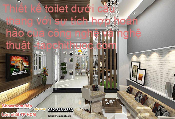 Thiết kế toilet dưới cầu thang với sự tích hợp hoàn hảo của công nghệ và nghệ thuật- tapchithuoc.com